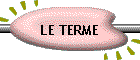 LE TERME